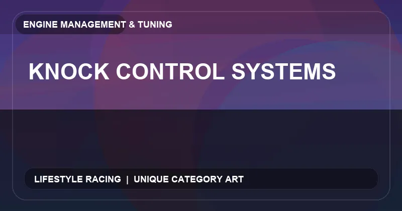 Knock Control Systems